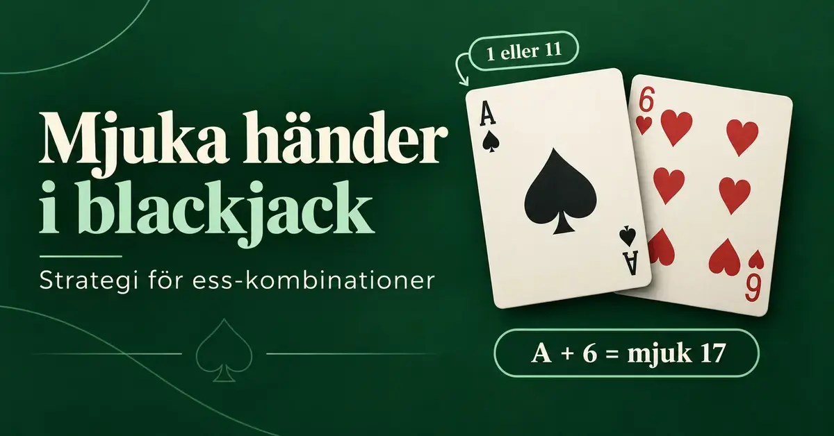 Spader ess och hjärter sex visar en mjuk 17 i blackjack, med en markering som förklarar att esset kan räknas som 1 eller 11.